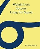Weight Loss Success Using Six Sigma