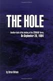 The Hole: Another Look at the Sinking of the Estonia Ferry on September 28th 1994