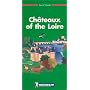 Michelin Green Guide: Chateaux of the Loire (Michelin Green Tourist Guides (English))