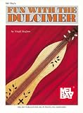 Mel Bay s Fun with the Dulcimer