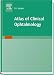Atlas Of Clinical Ophthalmology, Third Edition