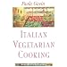 Italian Vegetarian Cooking, New, Revised, and Expanded Edition