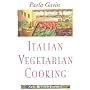 Italian Vegetarian Cooking, New, Revised, and Expanded Edition