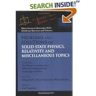 Click here to buy Problems and Solutions on Solid State Physics, Relativity and Miscellaneous Topics (Major American Universities Ph.D.... by  Chung-Kuo K'O Hsueh Chi Shu Ta Hsueh Physics Coaching Class, Zhou You-yum, Zhang Shi-ling, and Zhang Jia-lu.