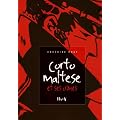 Corto Maltese et ses crimes : Quelques r�flexions sur un pirate qui se disait � gentilhomme de fortune �