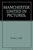 Manchester United in pictures