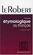 Dictionnaire �tymologique du Fran�ais