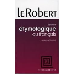 Dictionnaire �tymologique du Fran�ais