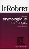 Dictionnaire �tymologique du Fran�ais