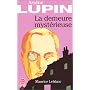 La demeure myst�rieuse de Maurice Leblanc