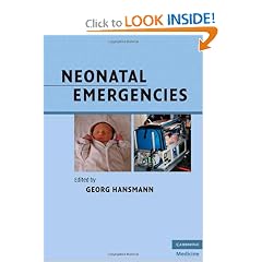 Neonatal Emergencies (Cambridge Medicine) by Georg Hansmann