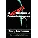 A Secret History of Consciousness