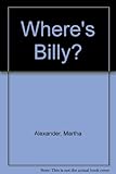 Where's Billy?