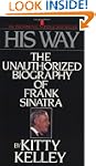 His Way: An Unauthorized Biography Of...