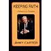 Keeping Faith: Memoirs of a President
