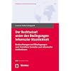 Der Rechtsstaat unter den Bedingungen informaler Staatlichkeit: Beobachtungen und �berlegungen zum Verh�ltnis formeller und informeller Institutionen