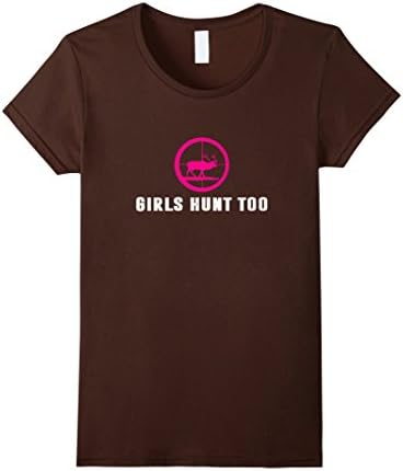Women's Girls Hunt Too T-Shirt for Hunting Girls Small Brown