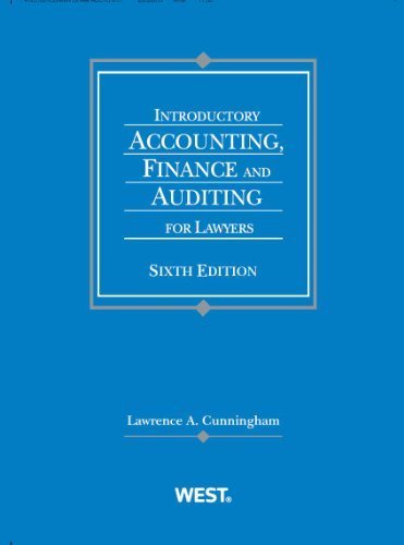 Cunningham's Introductory Accounting, Finance and Auditing for Lawyers, 6th (American Casebook Series) Paperback - May 28, 2013