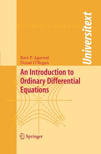 An Introduction to Ordinary Differential Equations (Universitext) 2008 edition by Agarwal, Ravi P., O'Regan, Donal (2008) Paperback