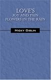  : Love's Joy and Pain Flowers in the Rain