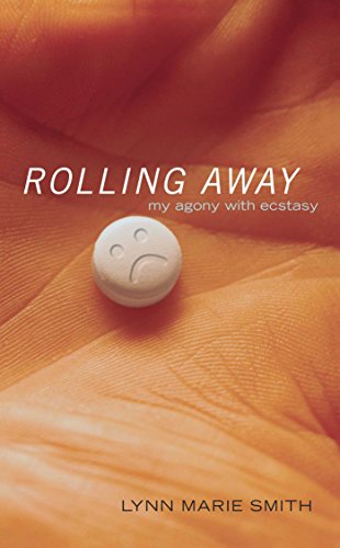 Rolling Away: My Agony with Ecstasy