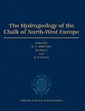 The Hydrogeology of the Chalk of North-West Europe (Earth Sciences)