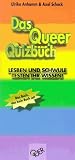 Produkt-Bild: Das Queer Quizbuch. Lesben und Schwule testen ihr Wissen