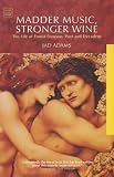 Review Tauris Parke Paperbacks  / Madder Music, Stronger Wine: The Life of Ernest Dowson, Poet and Decadent (Tauris Parke Paperbacks)