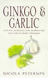 Gingko and Garlic: Natural Remedies for Respiratory and Circulatory Problems