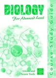 Biology for Advanced Level - Course Study Guide (Understanding)