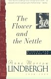 Flower And The Nettle:: Diaries And Letters Of Anne Morrow Lindbergh, 1936-1939