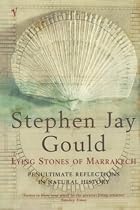 The Lying Stones of Marrakech: Penultimate Reflections in Natural History