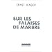 Sur les falaises de marbre