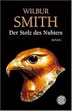 Der Stolz des Nubiers - Wilbur Smith