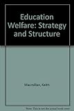 Education welfare : strategy and structure
