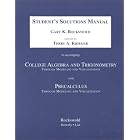 College Algebra and Trigonometry Thru Modeling Visualization and Precalculus Through... by Gary K. Rockswold and Terry A. Krieger