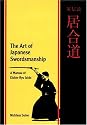 The Art of Japanese Swordsmanship: A Manual of Eishin-Ryu Iaido (Martial Arts)