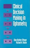 Clinical Decision Making in Optometry