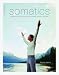 Somatics: Reawakening The Mind's Control Of Movement, Flexibility, And Health