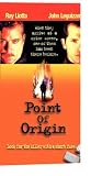 Point of Origin [VHS]