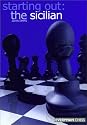 Starting Out: The Sicilian (Starting Out - Everyman Chess)