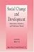 Social Change and Development: Modernization, Dependency and World-System Theories (SAGE Library of Social Research)