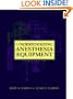 Understanding Anesthesia Equipment: