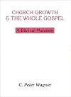 Church Growth and the Whole Gospel: A Biblical Mandate
