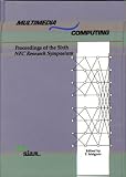 Multimedia Computing: Proceedings of the Sixth NEC Research Symposium (Proceedings in Applied Mathematics)