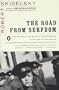The Road from Serfdom: The Economic and Political Consequences of the End of Communism
