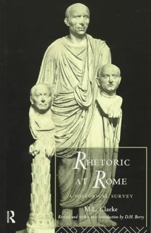 Rhetoric at Rome: A Historical Survey