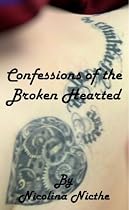 Confessions of the Broken Hearted-From Free Kindle Books Library Click to Download Free Kindle Book -> Confessions of the Broken Hearted