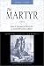 Search : The Martyr: Luis de Carvajal, A Secret Jew in Sixteenth-Century Mexico (Jewish Latin America)