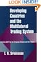 Developing Countries And The Multilateral Trading System: From Gatt To The Uruguay Round And The Future